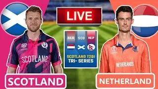 🔴Live: Scotland vs Netherlands | 4th Match | Live Cricket Score & Commentary