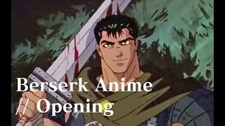 Berserk (1997) Opening HD