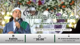 NASIHAT PERNIKAHAN DI PULAU DEWATA BERSAMA ABAH II AKAD NIKAH GUS FAWWAS & NING ALMIRAH