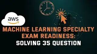 AWS Certified Machine Learning Specialty Exam Questions and Answers