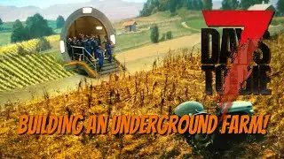 7DTD - How To Build a Huge Under Ground Farm in 1.0!