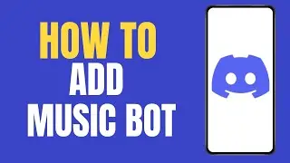 How to Add Music Bot on Discord Server ?