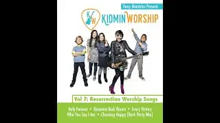 Kidmin Worship Vol 7 Resurrection Worship Songs PREVIEW by Yancy - Preteen & Elementary Kids Praise