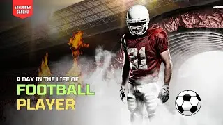 A day in the life of a football player