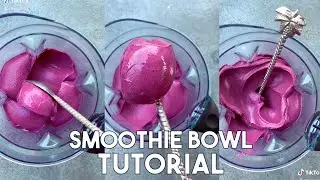 THICK SMOOTHIE BOWL TUTORIAL!