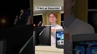 PC NERD AUF KLASSENFAHRT