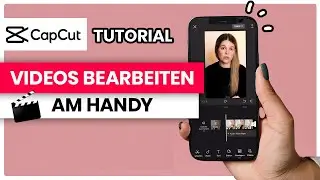 CapCut Tutorial: Videobearbeitung für Instagram Reels & TikTok 📲 🎉