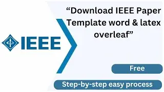 How to download IEEE paper template Word & Latex overleaf Step by Step