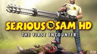 Serious Sam HD: The First Encounter - Обзор игры от Битнера.