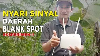 NYARI SINYAL DI DAERAH BLANK SPOT DENGAN MODEM E5372 - EKSPERIMEN 1