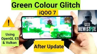 iQOO 7 PUBG New State Green Color Glitch not solved Even After Update 🤷‍♂️🤔🔥