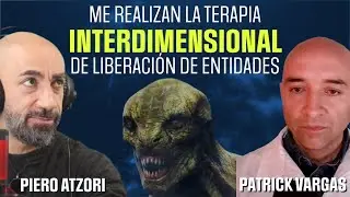 P131 Me realizan la terapia interdimensional de liberación de entidades | Patrick Vargas