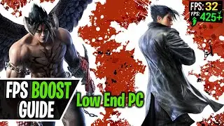 Tekken 7 FPS Boost for Low End PCs! NO FPS Drops, Lag Fix and Stutter Fix 2024
