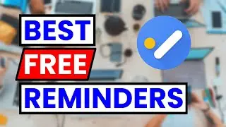 Best FREE tool to set Reminders, Tasks and Creating Lists? (Google Tasks - Tech Tip of the Week)