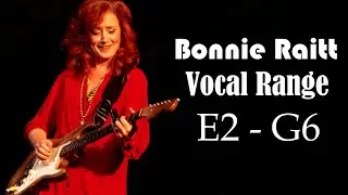 [HD] Bonnie Raitt Vocal Range (E2 - G6) - The Queen of Blues