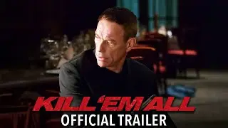 KILL ‘EM ALL [2017] | Official Trailer