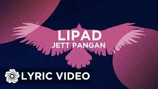 Lipad - Jett Pangan (Lyrics) | Code Name: Terrius OST