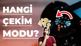 Fotoğraf Makinesi Çekim Modları: Hangi Modu Ne Zaman Kullanmalısınız?