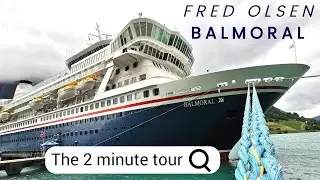 Fred Olsen BALMORAL - 2 minute tour