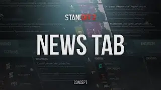 СТАНДОФФ 2 КОНЦЕПТ ВКЛАДКИ НОВОСТИ / STANDOFF 2 NEW TAB CONCEPT