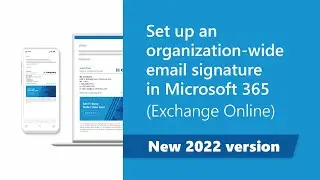 Set up company-wide email signatures in Microsoft 365 (new 2022 Exchange Online guide)