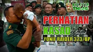 Perhatian Kasad untuk Yonif Raider 323/Buaya Putih | BULETIN TNI AD
