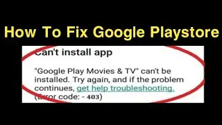 How to fix google playstore error 403