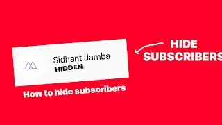 How to hide subscribers in YouTube | CompLearning