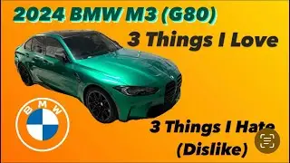 2024 BMW M3: 3 Things I Love & Hate #bmw #m3 #bimmer