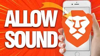 How To Allow And Enable Sound On Brave Browser (Mobile)