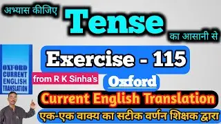 Oxford Current English Translation Ex 115 | present perfect tense translation | infinite ka prayog