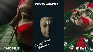 Durga Puja Photography Ideas You Must Try At Home 🔥|| Creative Mobile Photography Tips & Tricks