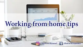 Work From Home Tips - Tips for working from home effectively