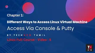 Linux Full Course | Accessing Linux Servers from Windows (Console \ SSH \ Putty)