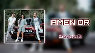 Zaka & Radik - Amen Or (Premiere 2022)
