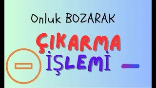2. Sınıf - Onluk Bozarak Çıkarma İşlemi