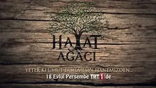 Hayat Ağacı 1. Bölüm İnternet Özel Fragman