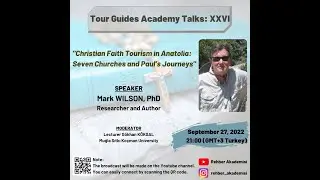 Christian Faith Tourism in Anatolia: Seven Churches and Paul's Journeys By Dr. Mark Wilson