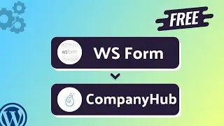 Integrating WS Form with CompanyHub | Step-by-Step Tutorial | Bit Integrations