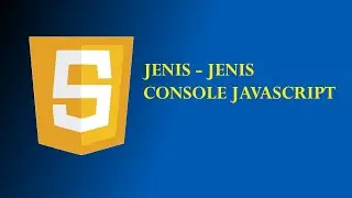 Javascript Jenis Console