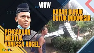 Pengakuan Mertua Vanessa Angel, Kabar Buruk untuk Indonesia | WOW
