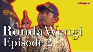 RONDA WENGI THE SERIES: Ngendikan - Eps. 2