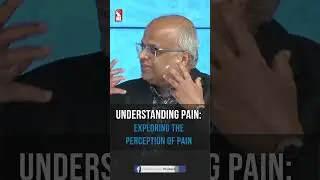 Understanding Pain: Exploring the Perception of Pain | Dr Thomas Samuel | Hello Dotor | Prudent