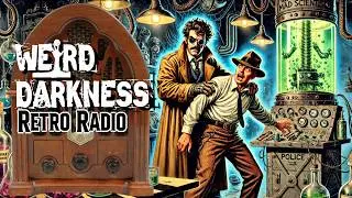 Old-Time Radio Marathon: AUGUST 20, 2024 #RetroRadio #WeirdDarkness