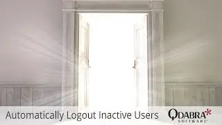 Automatically Logout Inactive Users: Qdabra Webinar 2019-06-20