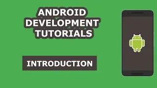 Android Development Tutorial for Beginners - 01 - Introduction | Coding Pursuits
