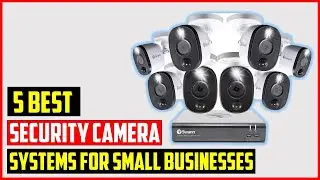 ✅ Top 5 best security camera systems for small businesses in 2024 | best security camera