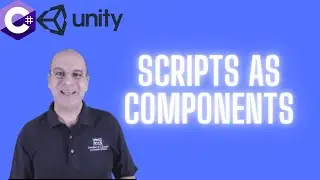 21-Scripts as Components | C# Programming for Unity  | C# Tutorials For Beginners