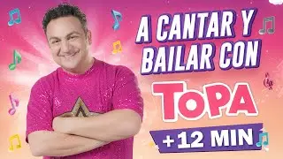 A cantar y bailar con Topa 🤩 (VOL.2)