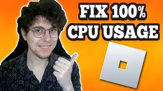 How To Fix Roblox 100% CPU Usage